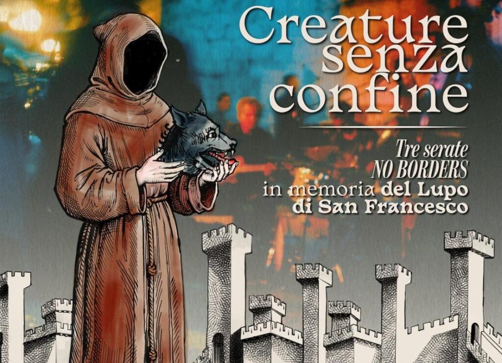 Gubbio No Borders: “Creature senza confine”. omaggio francescano tra musica, teatro e narrazione